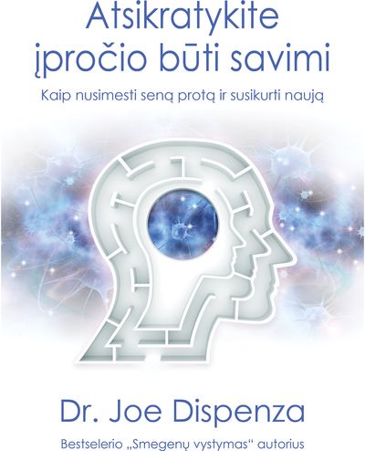 Atsikratykite įpročio būti savimi