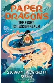 Paper Dragons: The Fight for the Hidden Realm