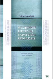 Muzikinės lietuvių tapatybės pėdsakais