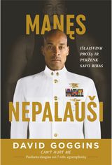 Manęs nepalaušite: valdykite savo mintis ir pasiekite bet kokį tikslą