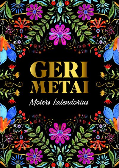 Geri metai. Moters kalendorius