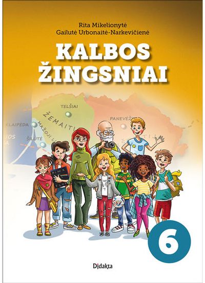 Kalbos žingsniai 6. Lietuvių kalbos mokymo priemonė, skirta VI klasės arba šeštų jų mokymosi metų mokiniams