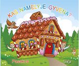 Pasakos: kas namelyje gyvena