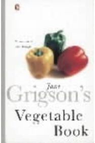 Jane Grigsons Vegetable Book