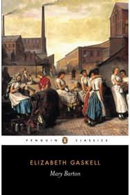 Mary Barton: A Tale of Manchester Life A Tale of Manchester Life