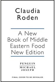 New Book of Middle Eastern Food: The Essential Guide to Middle Eastern Cooking. As Heard on BBC Radio 4 to Middle Eastern Cooking. As Heard on BBC Radio 4