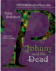 Oxford Playscripts: Johnny & the Dead