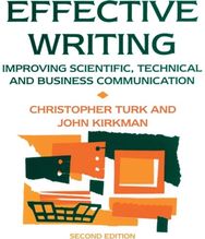 Effective Writing: Improving Scientific, Technical and Business Communication Improving Scientific, Technical and Business Communication