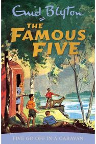 Famous Five: Five Go Off In A Caravan: Book 5 Book 5