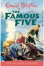 Famous Five: Five On A Hike Together: Book 10 Book 10