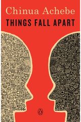 Things Fall Apart A Novel