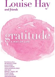 Gratitude: A Way of Life A Way of Life