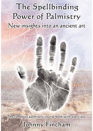 Spellbinding Power of Palmistry: Complete Palmistry Course Book with Exercises Complete Palmistry Course Book with Exercises
