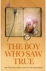 Boy Who Saw True The Time-Honoured