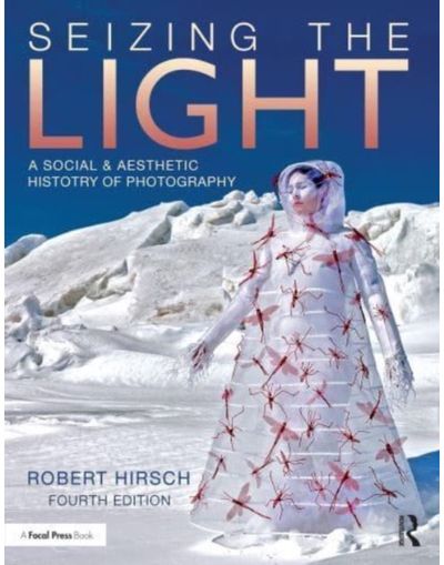 Seizing the Light A Social & Aesthetic