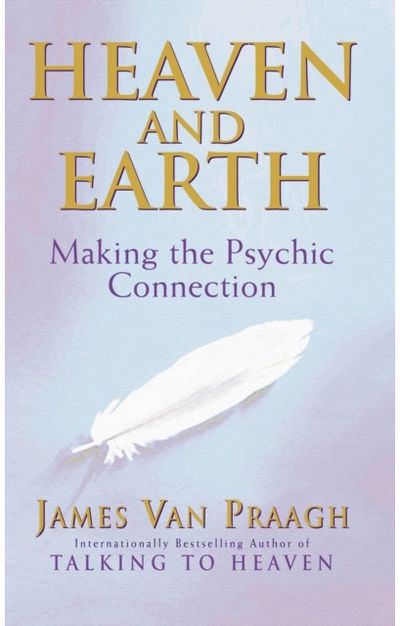 Heaven And Earth Making the Psychic