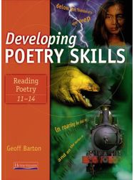 Developing Poetry Skills: Reading Poetry 11-14