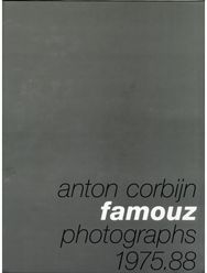 Anton Corbijn: Famouz: Photographs 1975-88 Photographs 1975-88