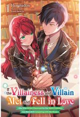 If the Villainess and Villain Met and Fell in Love, Vol. 1 (light novel)