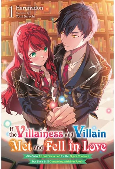 If the Villainess and Villain Met and Fell in Love, Vol. 1 (light novel)