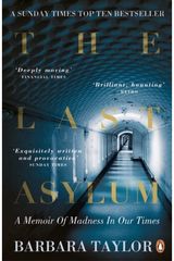 Last Asylum A Memoir of Madness