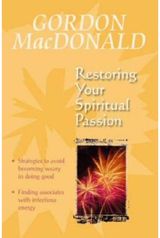 Restoring Your Spiritual Passion A Pick-me-up for the