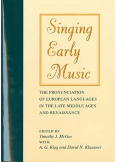 Singing Early Music The Pronunciation of