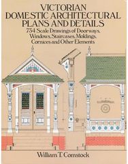Victorian Domestic Architectural Plans and Details: v. 1