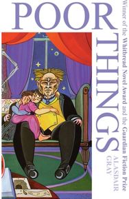 Poor Things: Now an award-winning major film Now an award-winning major film
