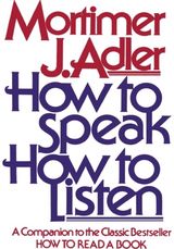 How to Speak, How to Listen