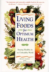 Living Foods for Optimum Health Your Complete Guide