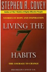 Living The 7 Habits The Courage To