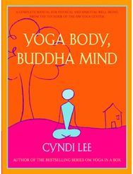 Yoga Body, Buddha Mind