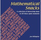 Mathematical Snacks A Collection of