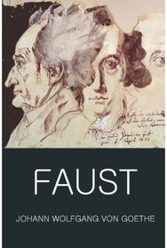 Faust: A Tragedy In Two Parts with The Urfaust A Tragedy In Two Parts with The Urfaust