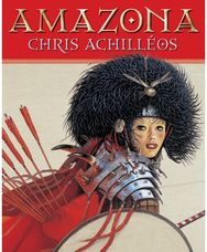 Amazona: The Art of Chris Achilleos The Art of Chris Achilleos