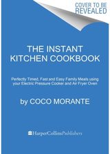 Instant Kitchen Cookbook Fast and Easy Family