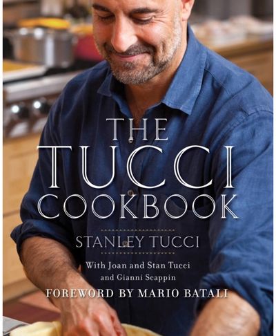 Tucci Cookbook Family, Friends and
