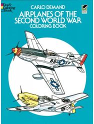 Airplanes of the Second World War Coloring Book