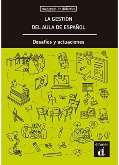 La gestion del aula de espanol. Desafios y actuaciones