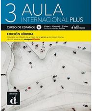 Aula internacional Plus 3 - Edicion hibrida - Libro del alumno B1 + MP3