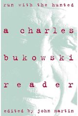 Run With the Hunted Charles Bukowski