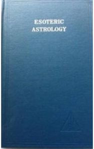 Esoteric Astrology, Vol. 3