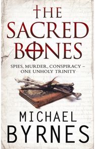 Sacred Bones The page-turning thriller for fans of Dan Brown