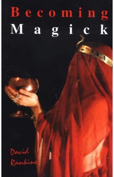 Becoming Magick New & Revised