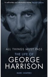 All Things Must Pass The Life of George