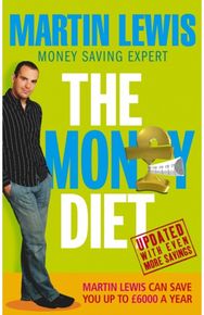 Money Diet - revised and updated The ultimate guide to shedding pounds off your bills and saving money on everything!