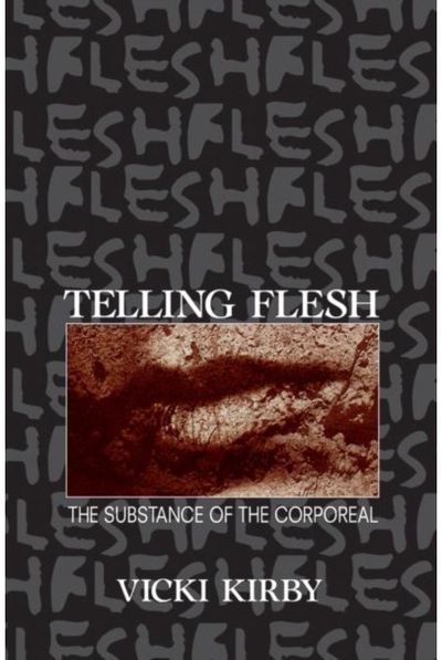 Telling Flesh The Substance of the
