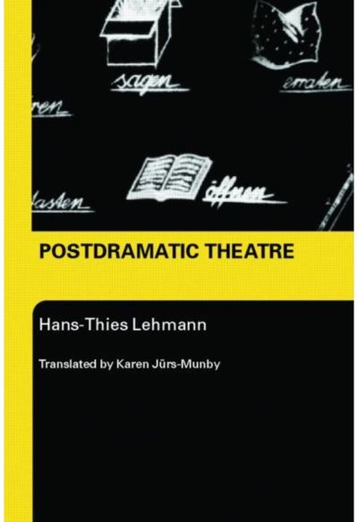 Postdramatic Theatre