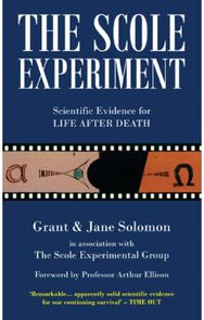 Scole Experiment Scientific Evidence for Life After Death